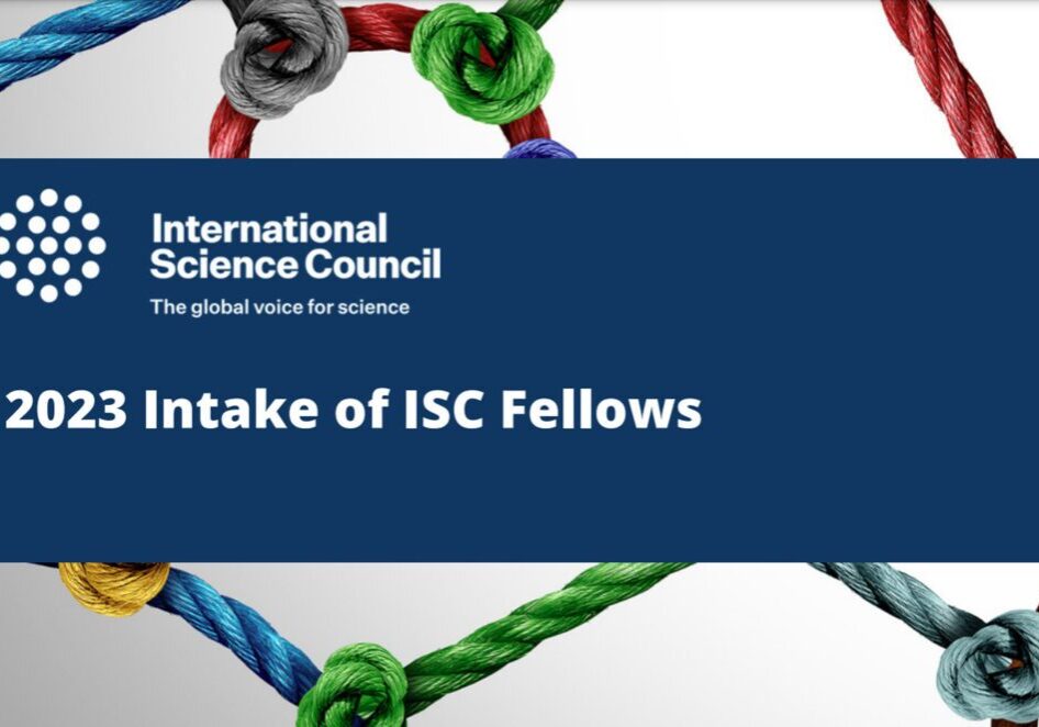 International Science Council (ISC) Appoints New Fellows